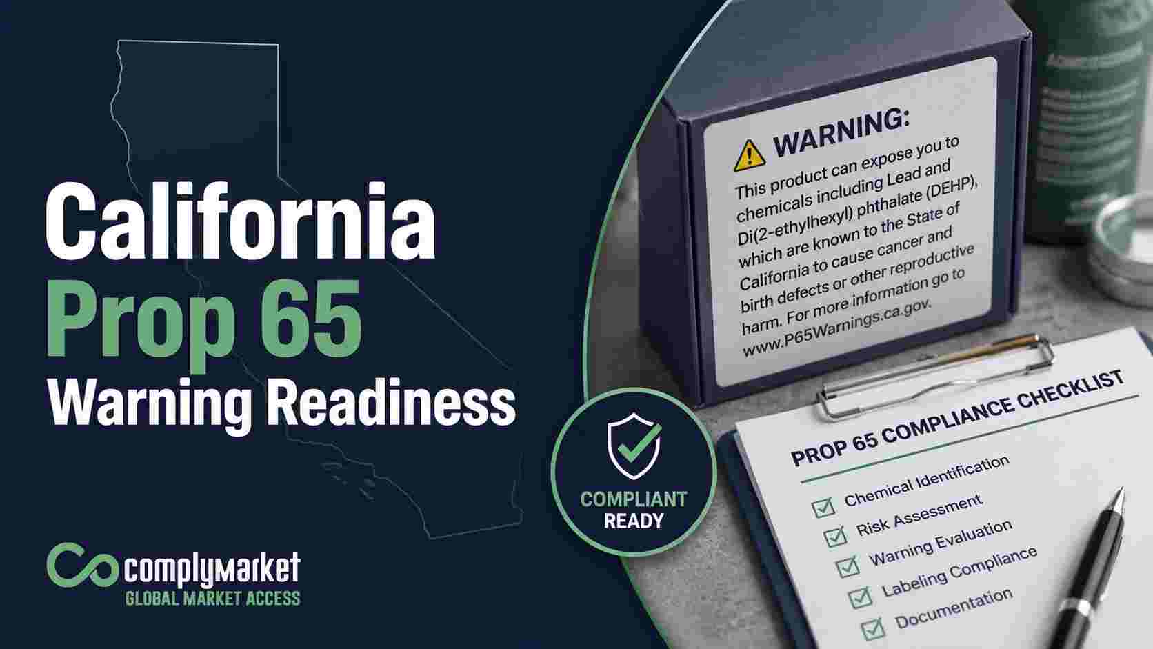 Warnbereitschaftskonzept „California Prop 65“ mit Compliance-Checkliste, Produktwarnschild, Kalifornien-Gliederung und ComplyMarket-Branding für Produkt-Compliance-Teams