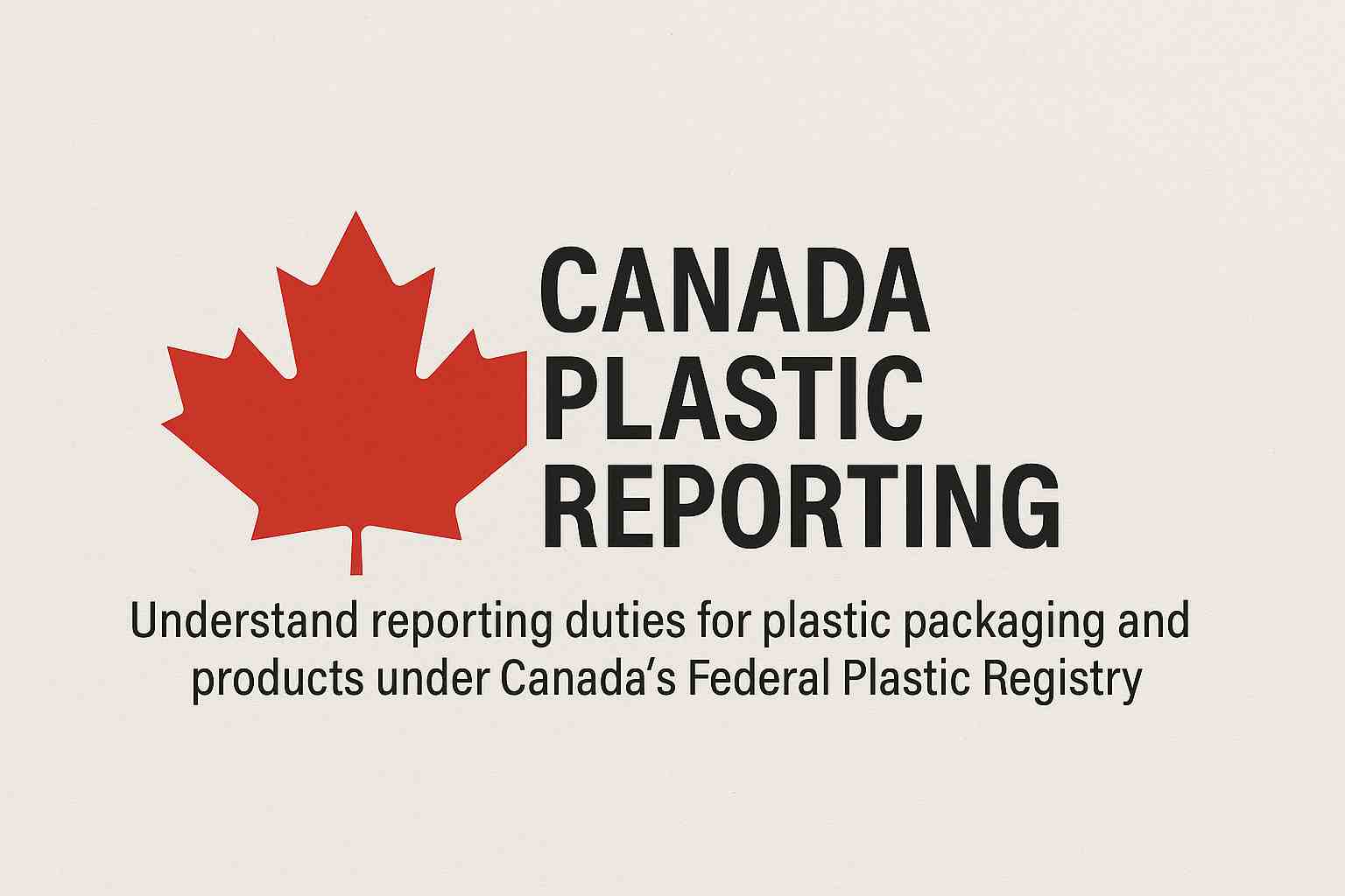 CanadaPlasticReporting–ComplianceGuide