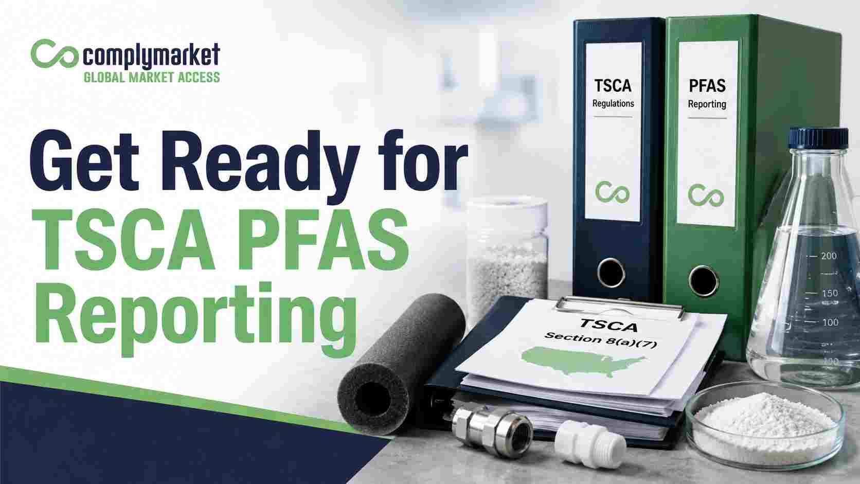 TSCA PFAS Reporting readiness with supplier data and product compliance documentation