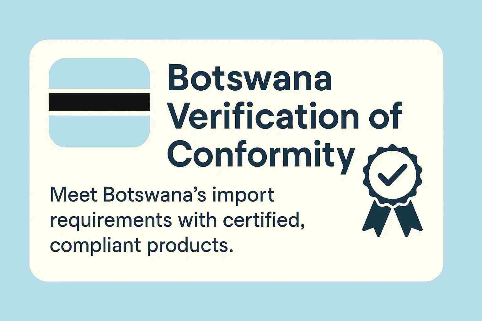 Botswana Verification of Conformity