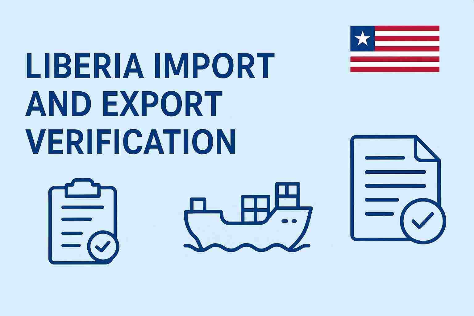 Liberia Import and Export Verification